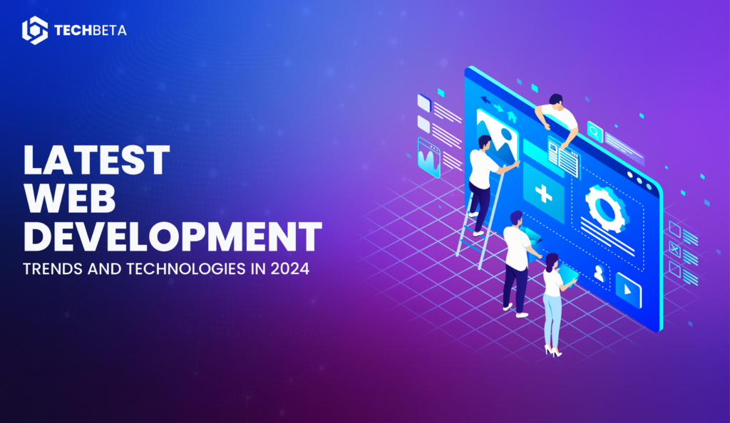 Latest Web Development Trends And Technologies